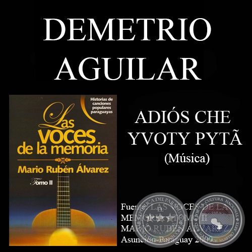 ADIÓS CHE YVOTY PYTÃ - Música: DEMETRIO AGUILAR